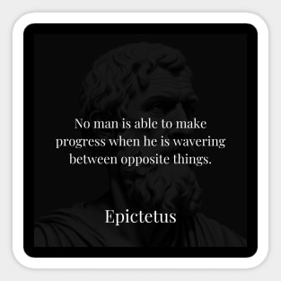 Epictetus's Clarity: Progress Stems from Unwavering Commitment Sticker